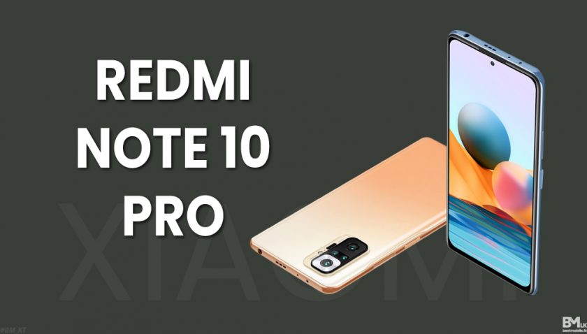 Xiaomi Redmi Note 10 Pro price in Sri Lanka 2021 Full Specs & Release